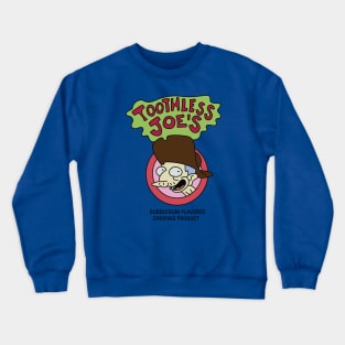 Toothless Joe's Crewneck Sweatshirt